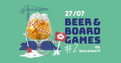 Beer & Board Games: De Bouwwerf